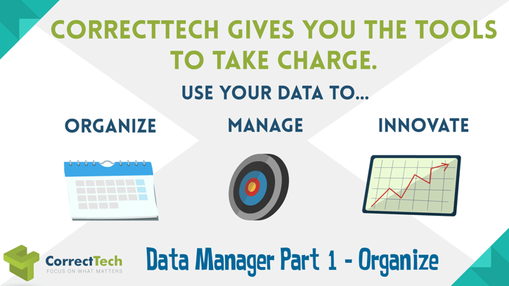 Data Manager Part One: Locate and Organize Your Data with CorrectTech