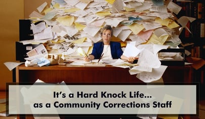 It's a Hard Knock Life... As a Community Corrections Staff - File Room Terrors